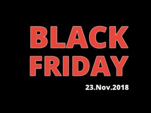 Black Friday 23.Nov.2018